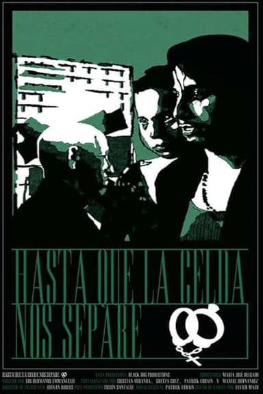 Hasta que la celda nos separe