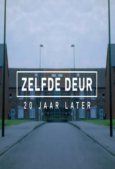 Zelfde deur, 20 jaar later