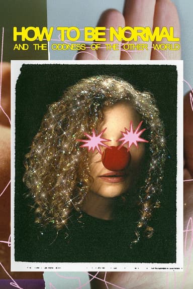 How to Be Normal and the Oddness of the Other World