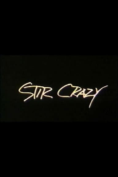 Stir Crazy