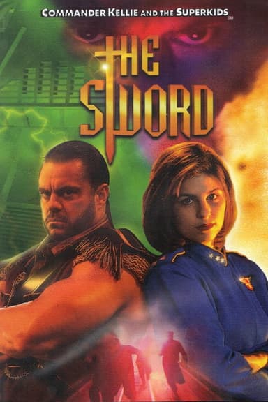 Commander Kellie & the Superkids: The Sword