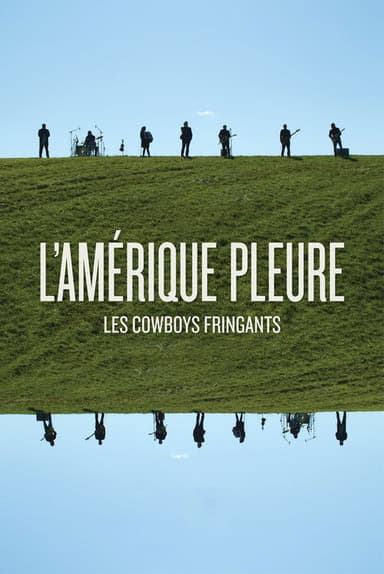 Les Cowboys Fringants - L’Amérique Pleure