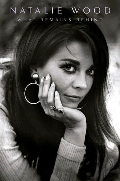 Natalie Wood: What Remains Behind