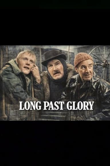 Long Past Glory