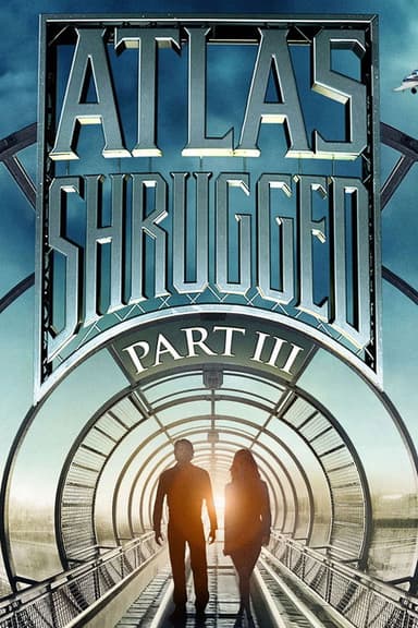 Atlas Shrugged: Part III