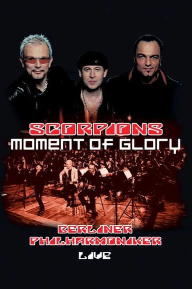 Scorpions - Moment of Glory Live with the Berlin Philharmonic Orchestra