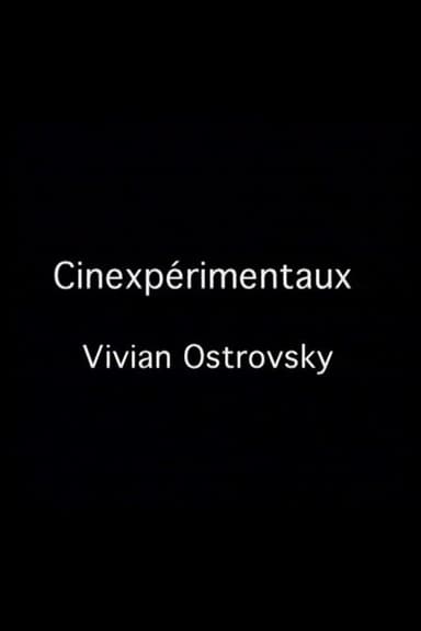 Cinexpérimentaux #3: Vivian Ostrovsky