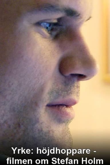Yrke: Höjdhoppare - Filmen om Stefan Holm