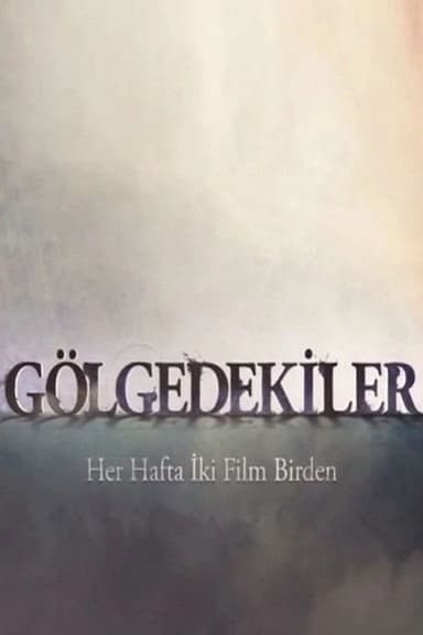 Gölgedekiler