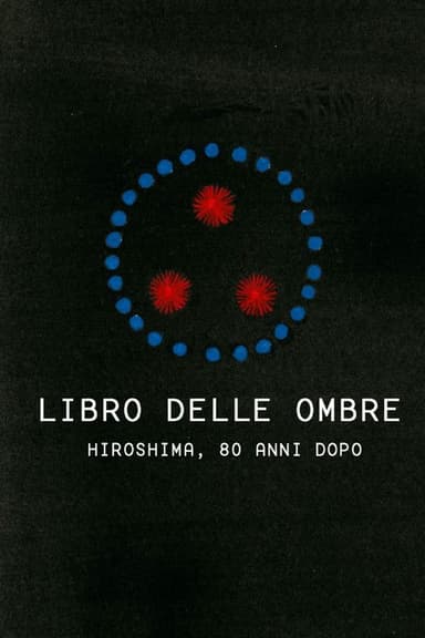Libro delle ombre – Hiroshima, 80 anni dopo
