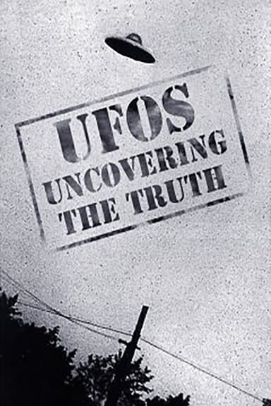 UFOs: Uncovering the Truth