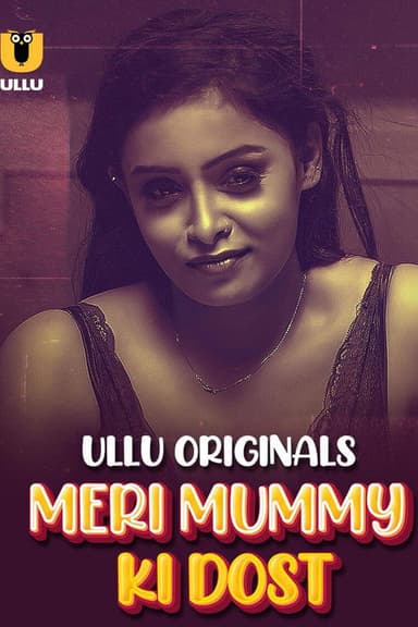 Meri Mummy Ki Dost