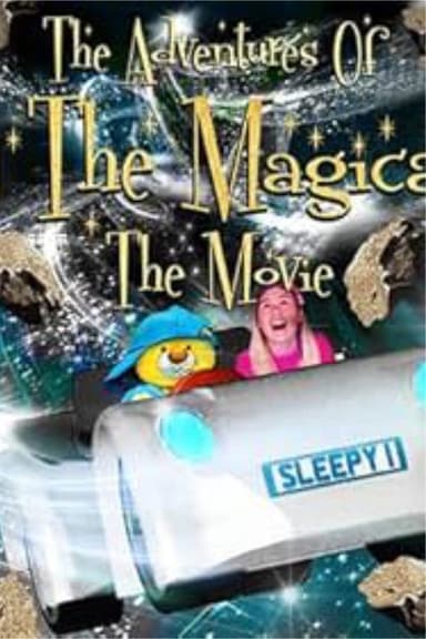 The Adventures of Sleepy The Magical Bear: The Movie