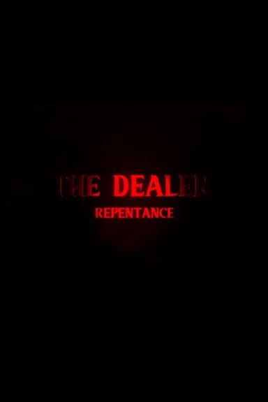 The Dealer 3: Repentance