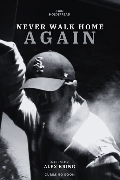 Never Walk Home Again