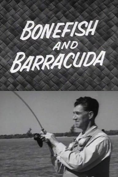 Bonefish and Barracuda