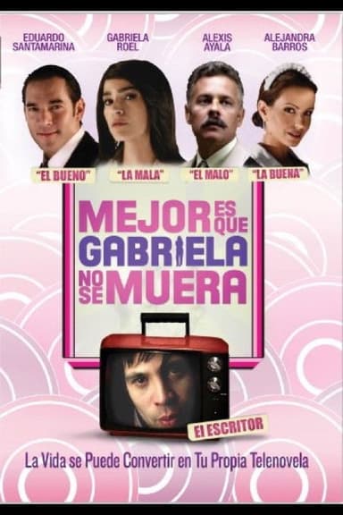 It's Better If Gabriela Doesn't Die