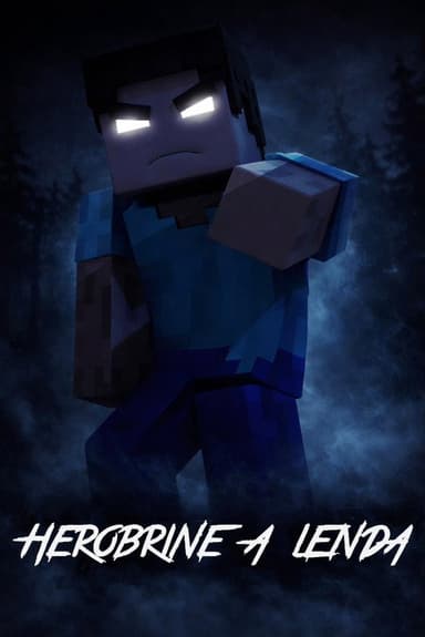 Herobrine: The Legend - The Movie