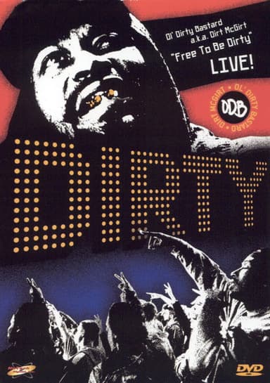 Free to Be Dirty: Live!