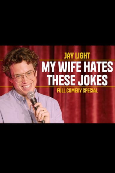 Jay Light: My Wife Hates These Jokes