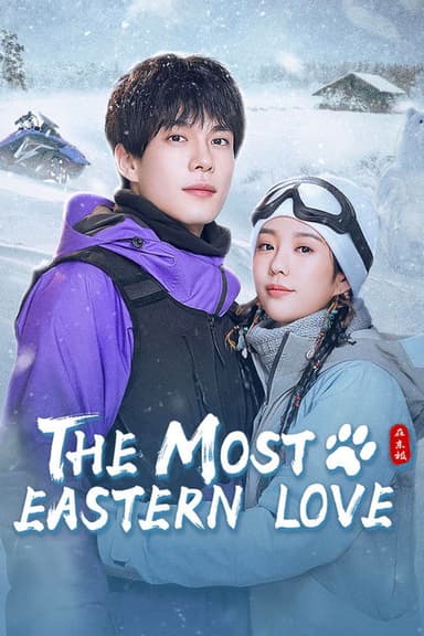 The Most Eastern Love