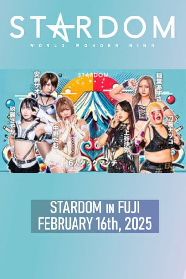 STARDOM in Fuji • 2.16.2025