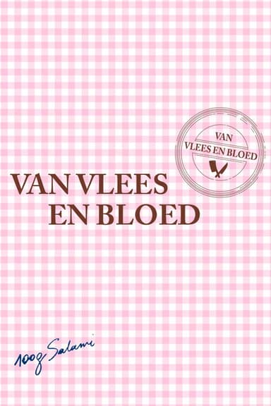 Van Vlees en Bloed
