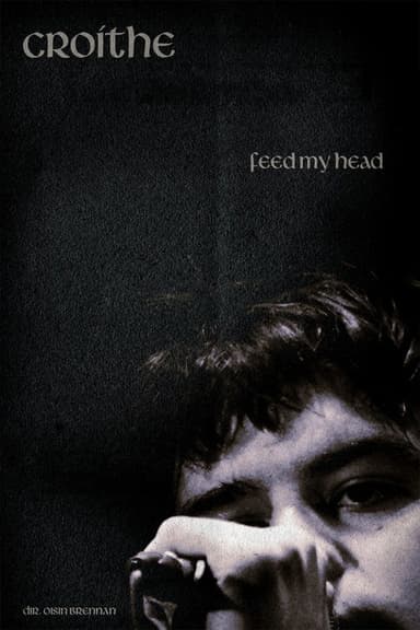 Feed My Head - Croíthe