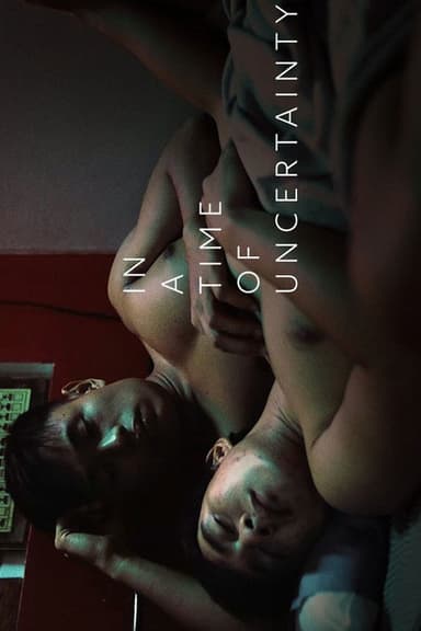 In a Time of Uncertainty