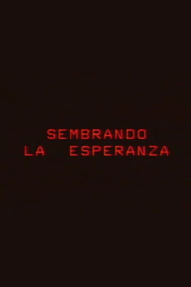 Sembrando la esperanza